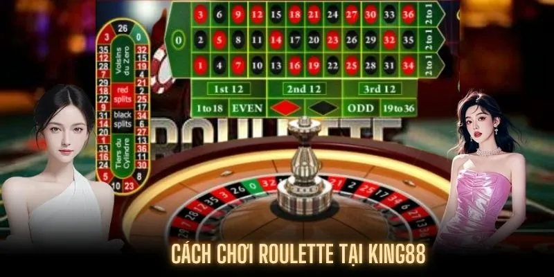 huong-dan-thanh-vien-king88-cach-choi-roulette